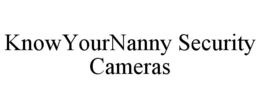 KNOWYOURNANNY SECURITY CAMERAS trademark
