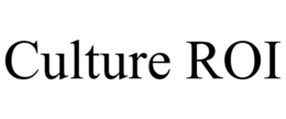 CULTURE ROI trademark