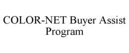 COLOR-NET BUYER ASSIST PROGRAM trademark
