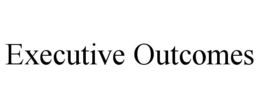 EXECUTIVE OUTCOMES trademark