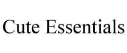 CUTE ESSENTIALS trademark