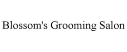 BLOSSOM'S GROOMING SALON trademark