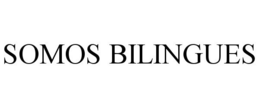 SOMOS BILINGUES trademark