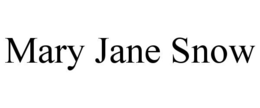 MARY JANE SNOW trademark