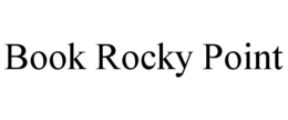 BOOK ROCKY POINT trademark