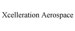 XCELLERATION AEROSPACE trademark