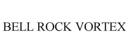 BELL ROCK VORTEX trademark