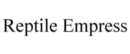 REPTILE EMPRESS trademark