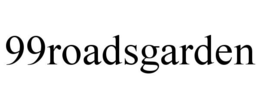 99ROADSGARDEN trademark