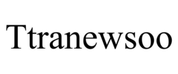 TTRANEWSOO trademark