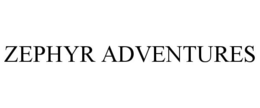 ZEPHYR ADVENTURES trademark