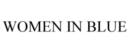 WOMEN IN BLUE trademark