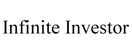 INFINITE INVESTOR trademark