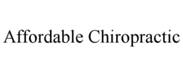 AFFORDABLE CHIROPRACTIC trademark