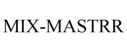 MIX-MASTRR trademark