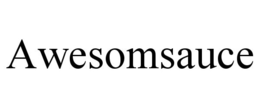 AWESOMSAUCE trademark