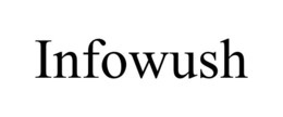 INFOWUSH trademark