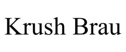 KRUSH BRAU trademark