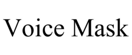VOICE MASK trademark