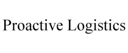 PROACTIVE LOGISTICS trademark