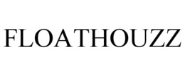 FLOATHOUZZ trademark