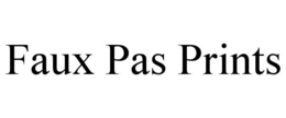 FAUX PAS PRINTS trademark