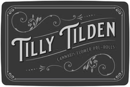 TILLY TILDEN CANNABIS FLOWER PRE-ROLLS trademark