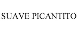 SUAVE PICANTITO trademark