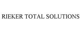 RIEKER TOTAL SOLUTIONS trademark