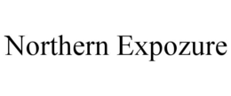 NORTHERN EXPOZURE trademark