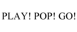 PLAY! POP! GO! trademark