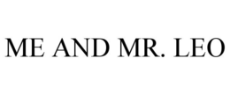 ME AND MR. LEO trademark