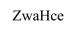 ZWAHCE trademark