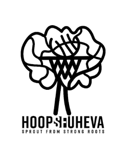HOOPSFUHEVA SPROUT FROM STRONG ROOTS trademark