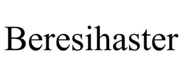BERESIHASTER trademark