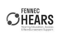 FENNEC HEARS HEARING EDUCATION, ACCESS & REIMBURSEMENT SUPPORT trademark