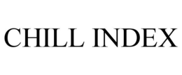 CHILL INDEX trademark