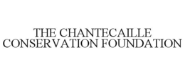 THE CHANTECAILLE CONSERVATION FOUNDATION trademark