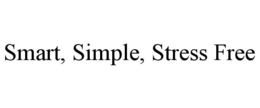 SMART, SIMPLE, STRESS FREE trademark