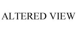 ALTERED VIEW trademark