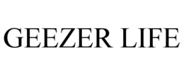 GEEZER LIFE trademark
