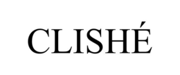 CLISHÉ trademark