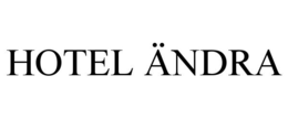 HOTEL ÄNDRA trademark