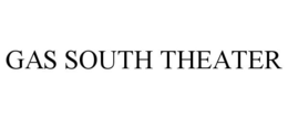 GAS SOUTH THEATER trademark