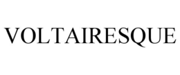 VOLTAIRESQUE trademark