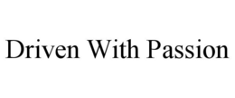 DRIVEN WITH PASSION trademark