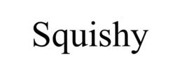 SQUISHY trademark