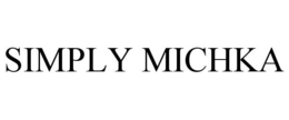 SIMPLY MICHKA trademark