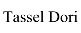 TASSEL DORI trademark