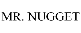 MR. NUGGET trademark